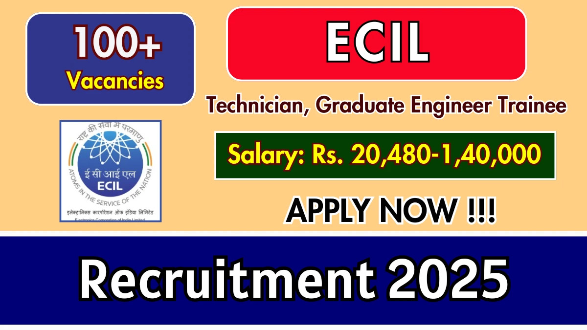 ECIL GET Recruitment 2025 – Apply Online Now