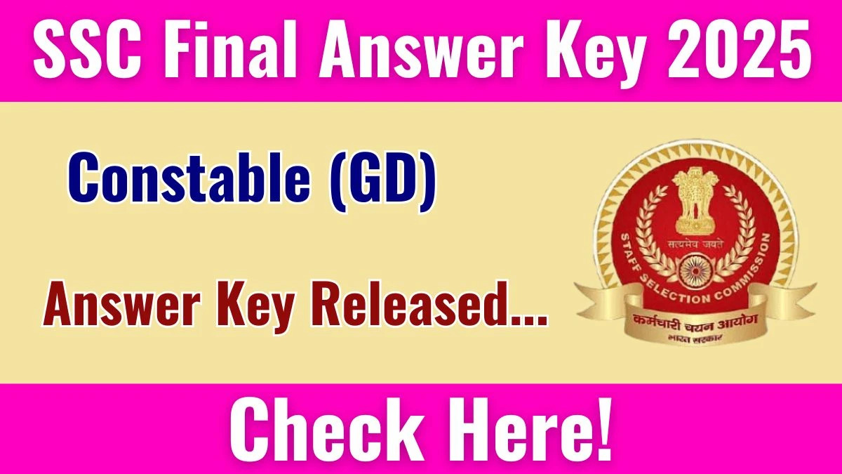 SSC Constable GD Final Answer Key 2025 Released