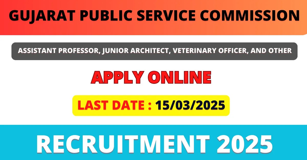 GPSC Recruitment 2025 - Apply for 422 Jobs