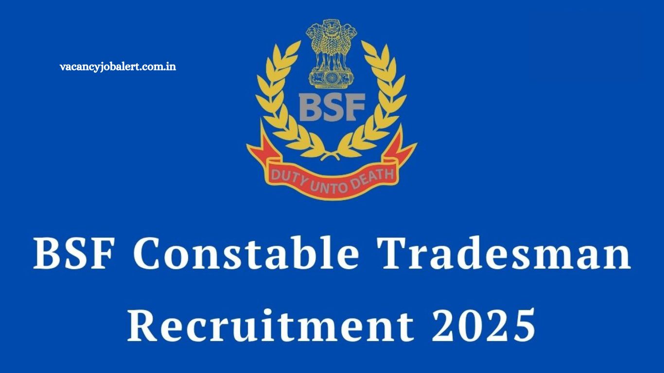 BSF Constable Tradesman Recruitment